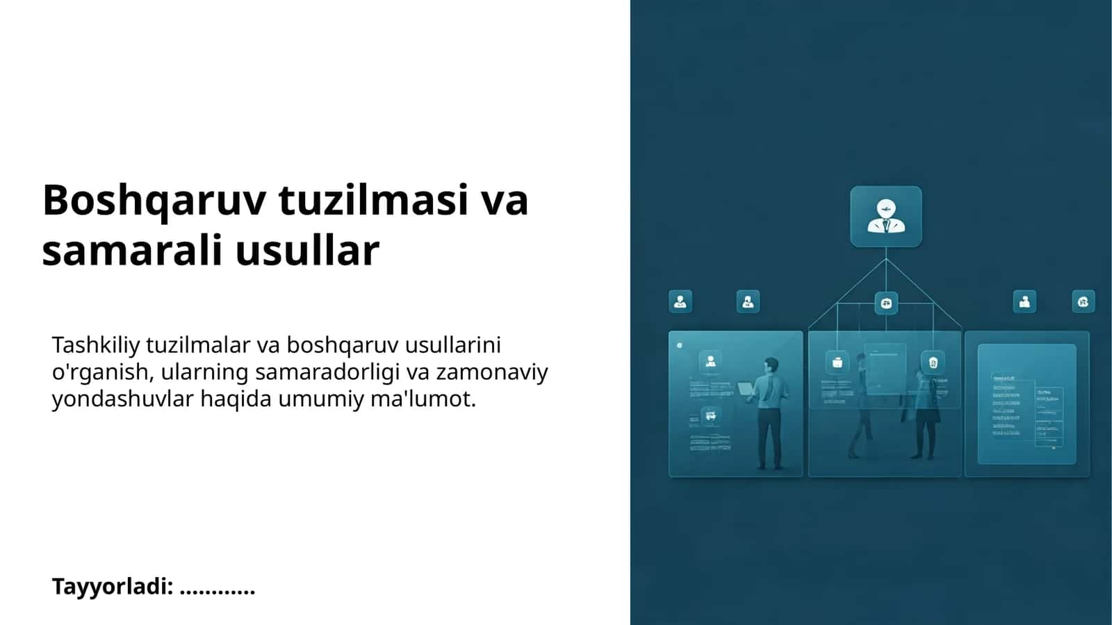 Tashkiliy tuzilmalar va boshqaruv usullari 1