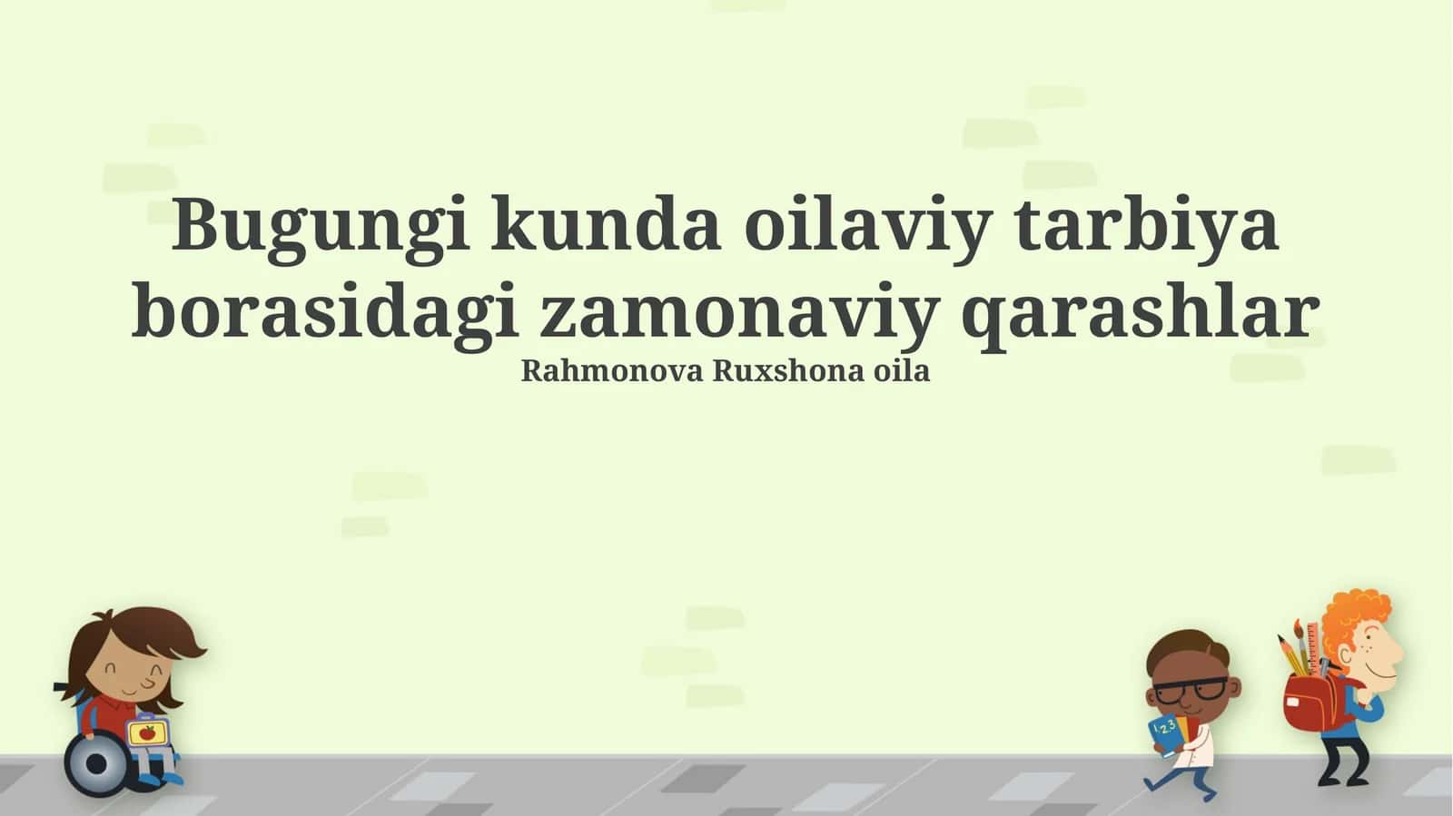 Zamonaviy Oila Tarbiyasi Yondashuvlari 1