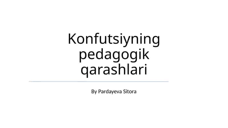 Konfutsiyning pedagogik qarashlari 1