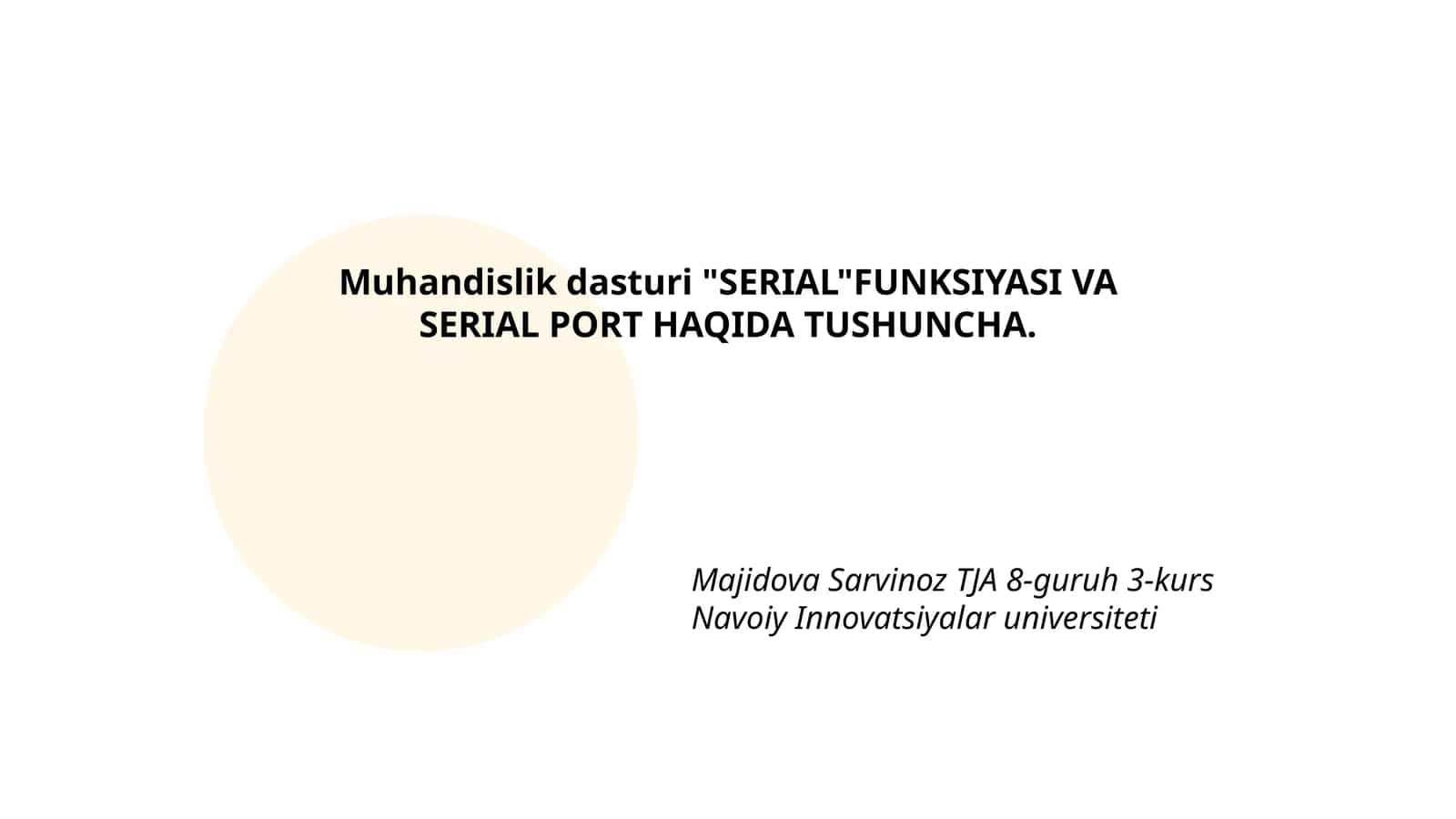 Muhandislik dasturi "SERIAL"FUNKSIYASI VA SERIAL PORT HAQIDA TUSHUNCHA 1