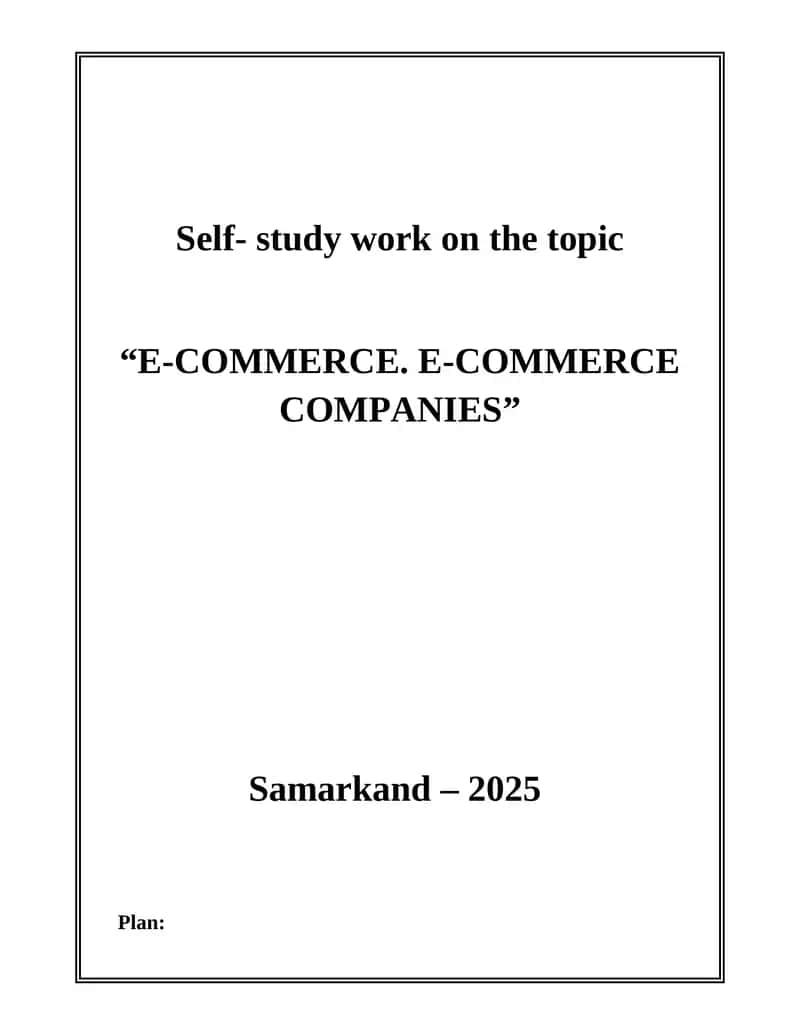 Self-study work on the topic "E-COMMERCE. E-COMMERCE COMPANIES" 1