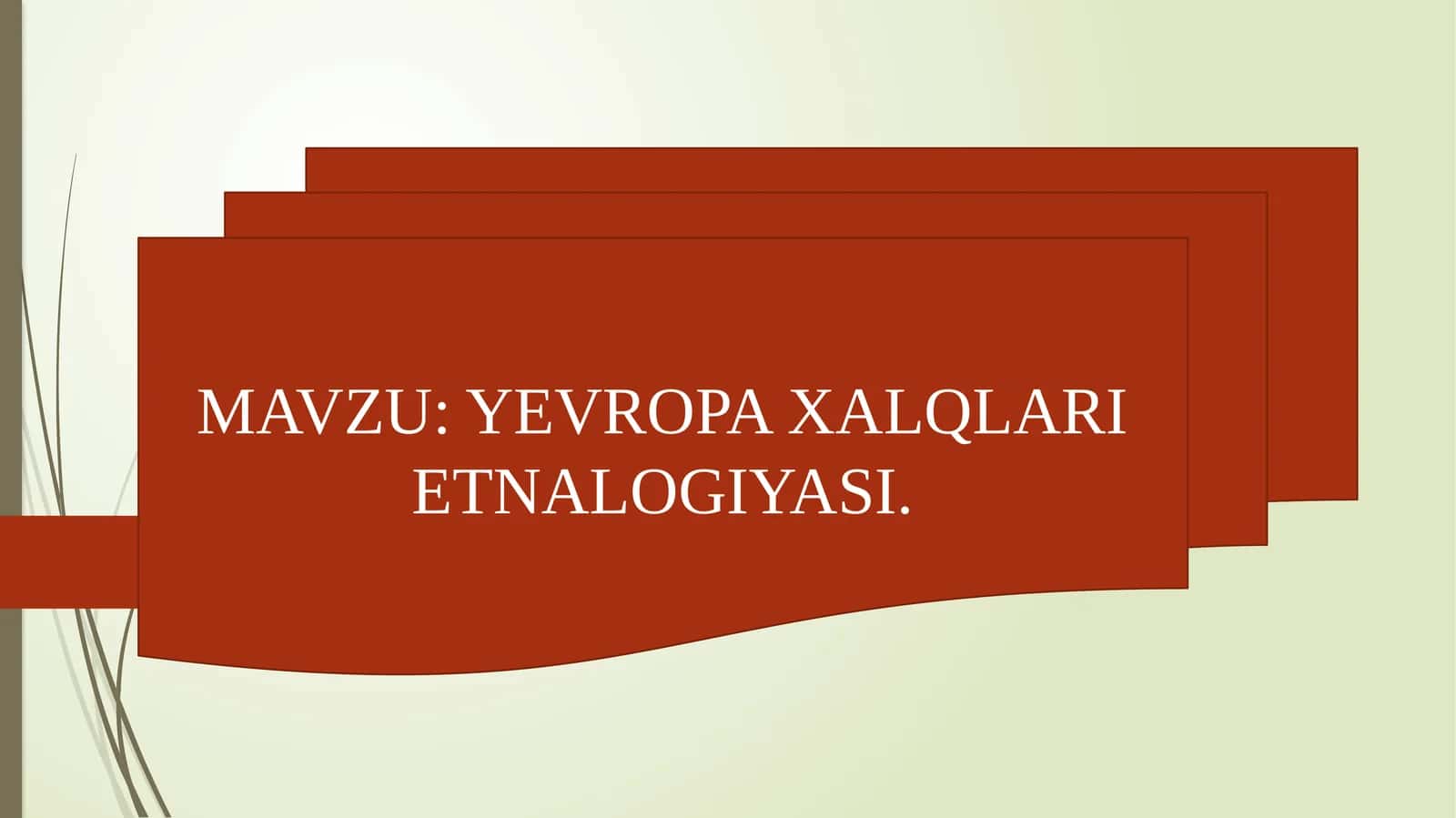 YEVROPA XALQLARI ETNALOGIYASI 1