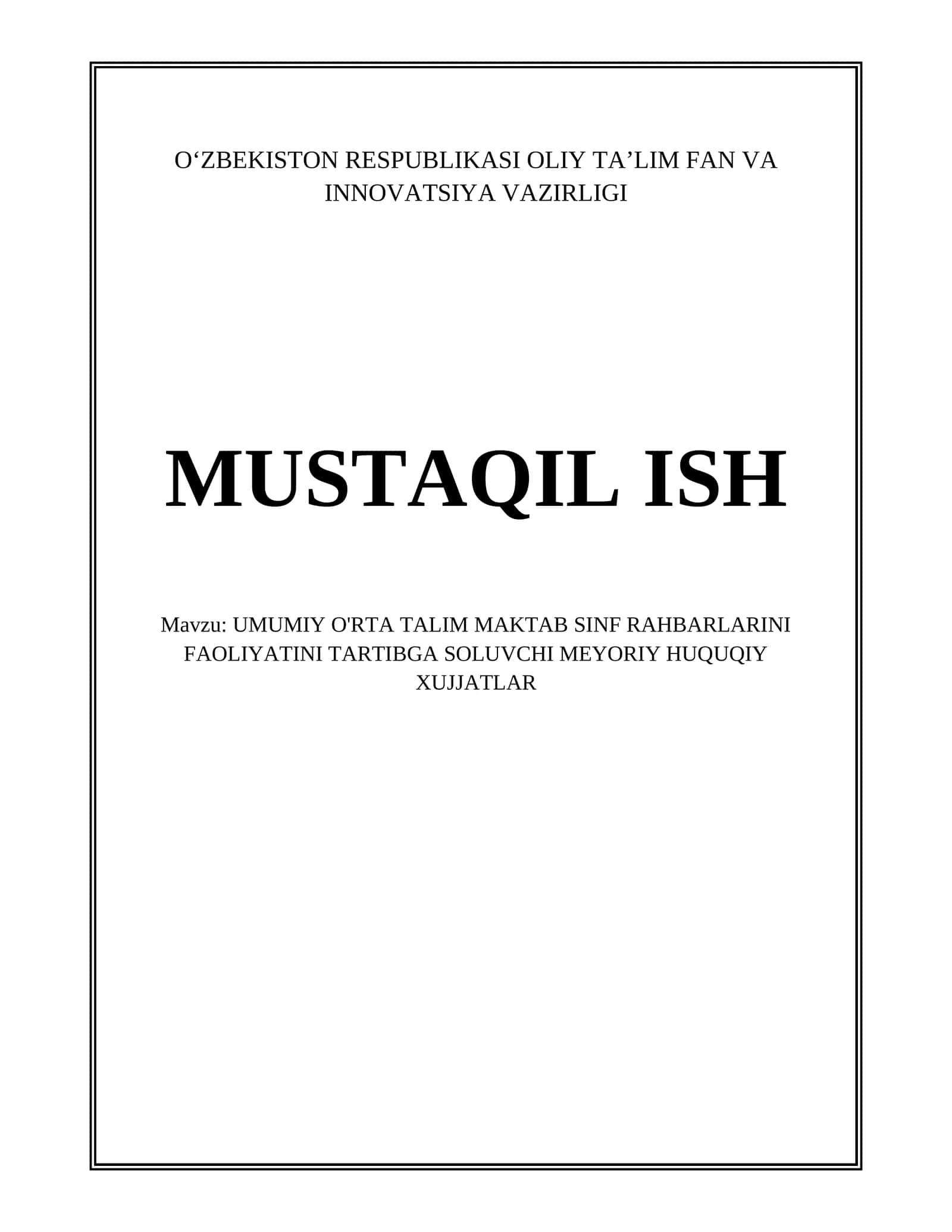 UMUMIY O'RTA TALIM MAKTAB SINF RAHBARLARINI FAOLIYATINI TARTIBGA SOLUVCHI MEYORIY HUQUQIY XUJJATLAR 1