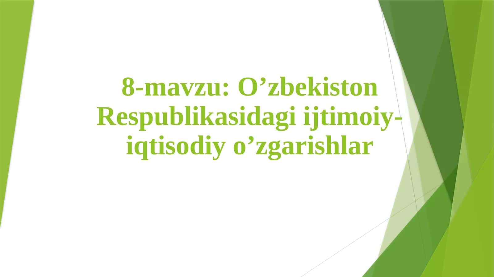 O’zbekiston Respublikasidagiijtimoiy-iqtisodiyo’zgarishlar 1