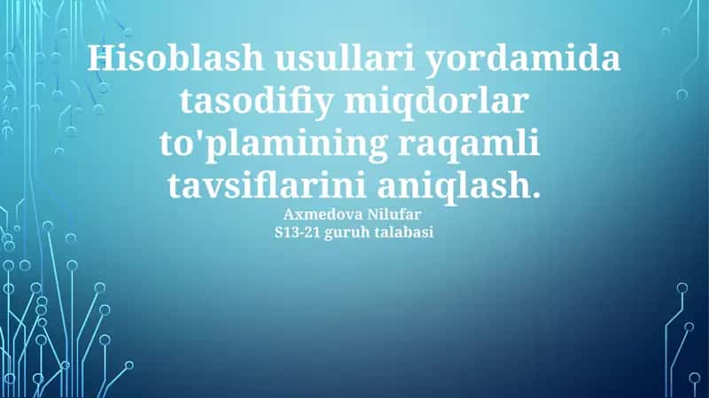 Tasodifiy o'zgaruvchilarning sonli tavsiflarini aniqlash 1
