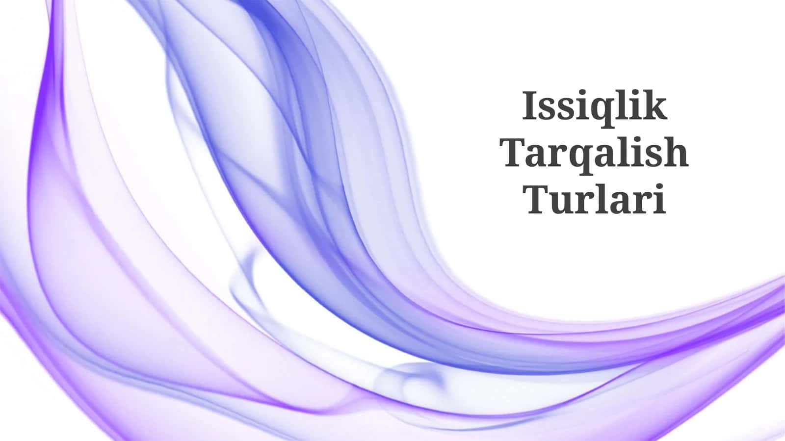 Issiqlik Tarqalish Turlari 1