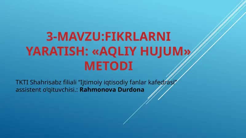 FIKRLARNI YARATISH: «AQLIY HUJUM» METODI 1