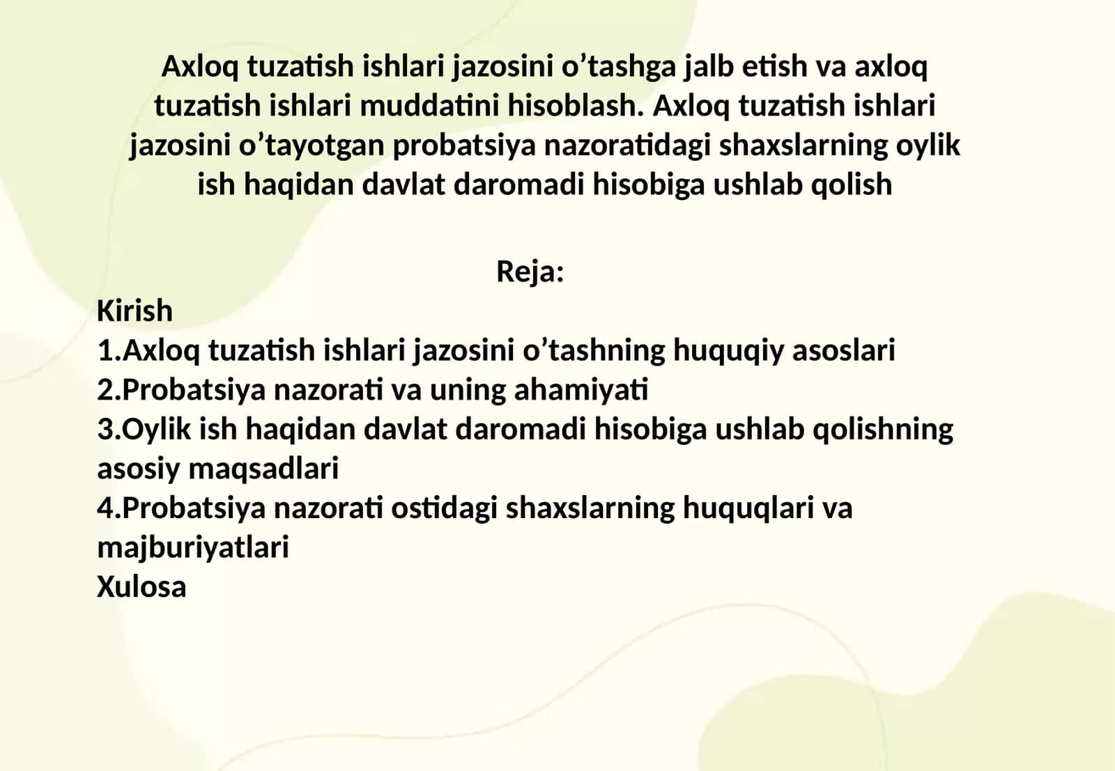 Axloq tuzatish ishlari jazosini o’tashga jalb etish va axloq tuzatish ishlari muddatini hisoblash. Axloq tuzatish ishlari jazosini o’tayotgan probatsiya nazoratidagi shaxslarning oylik ish haqidan davlat daromadi hisobiga ushlab qolish 1