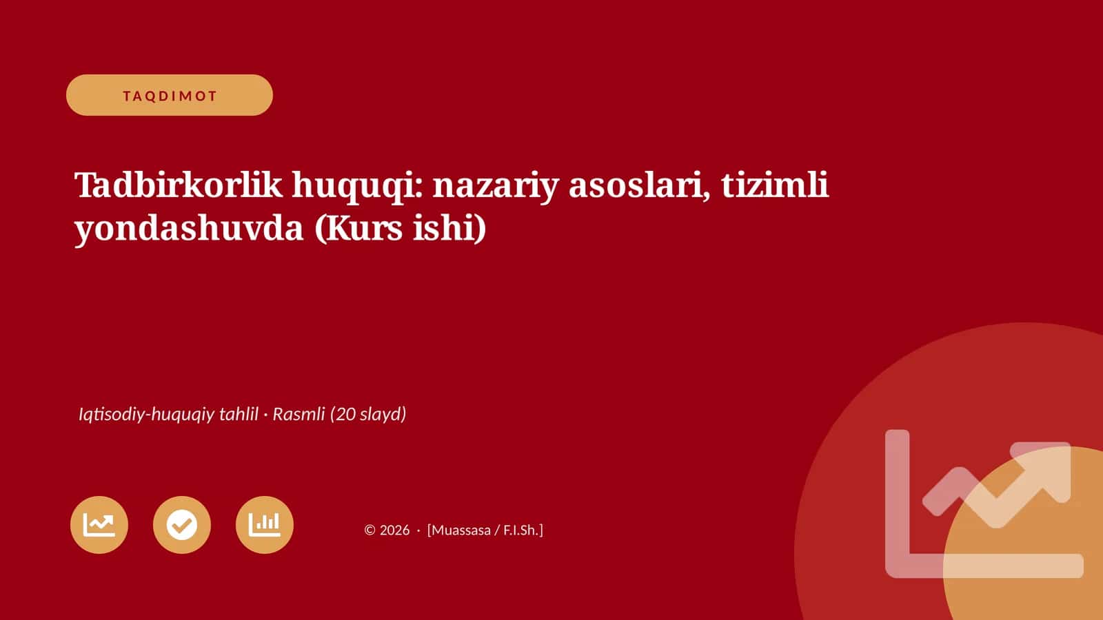 Tadbirkorlik huquqi: nazariy asoslari, tizimli yondashuvda (Kurs ishi) 1