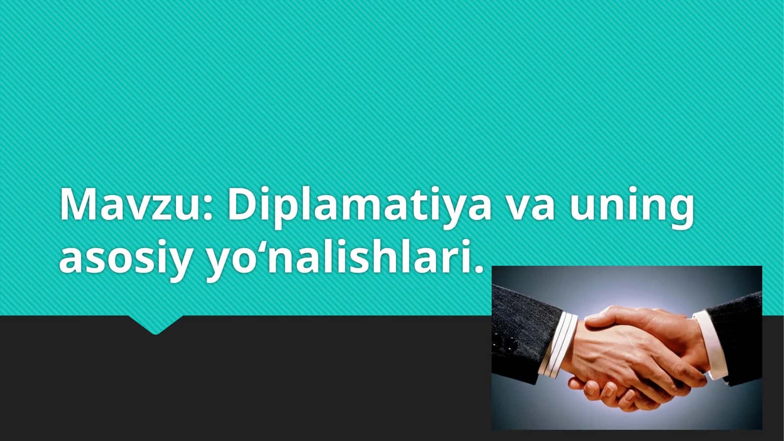Diplamatiyava uning asosiy yo‘nalishlari 1