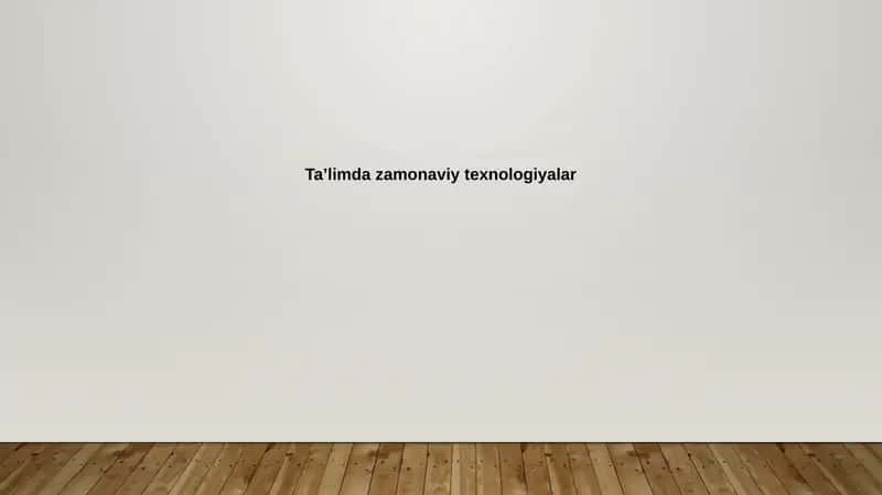 Ta'limdagi zamonaviy texnologiyalar 1