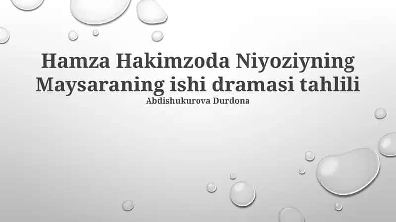 Hamza Hakimzoda Niyoziyning Maysaraning ishi dramasi tahlili 1