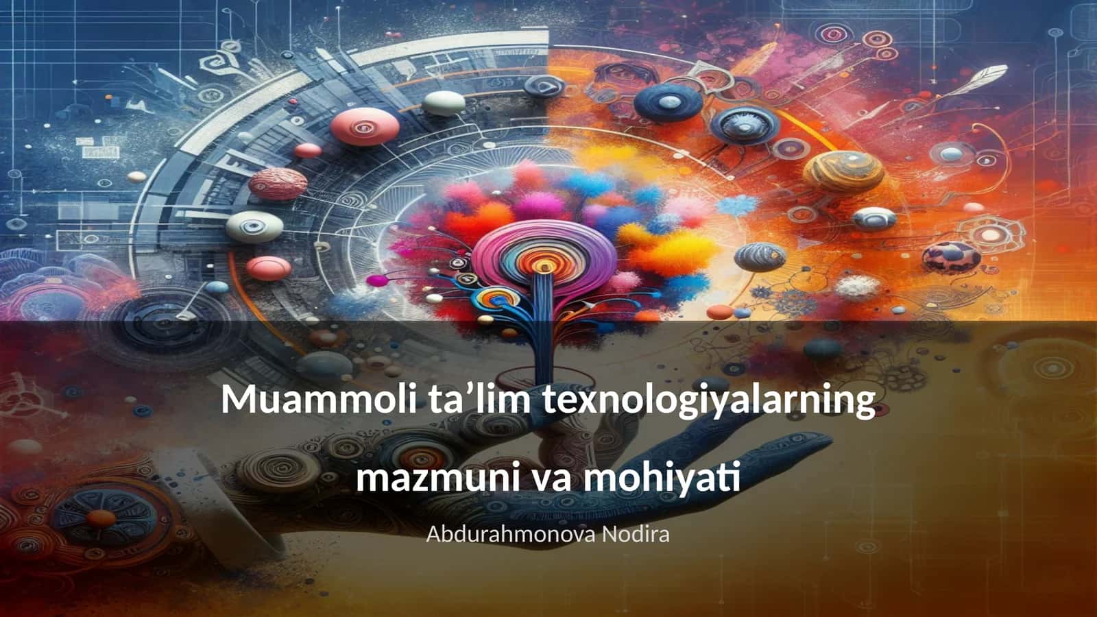 Muammoli taʼlim texnologiyalarning mazmuni va mohiyati 1