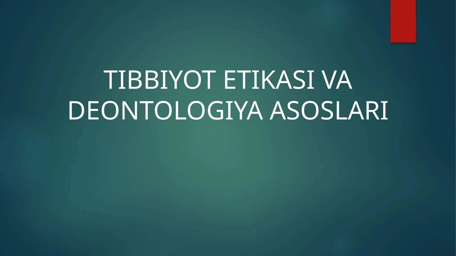 Tibbiyot Etikasiva Deontologiya Asoslari 1