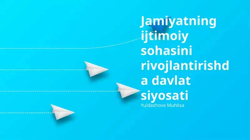 Ijtimoiy sohani rivojlantirishda davlat siyosati 1