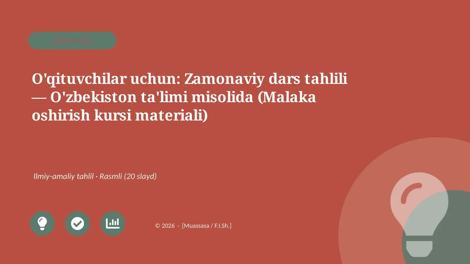 Zamonaviy dars tahlili — O'zbekiston ta'limi misolida (Malaka oshirish kursi materiali) 1