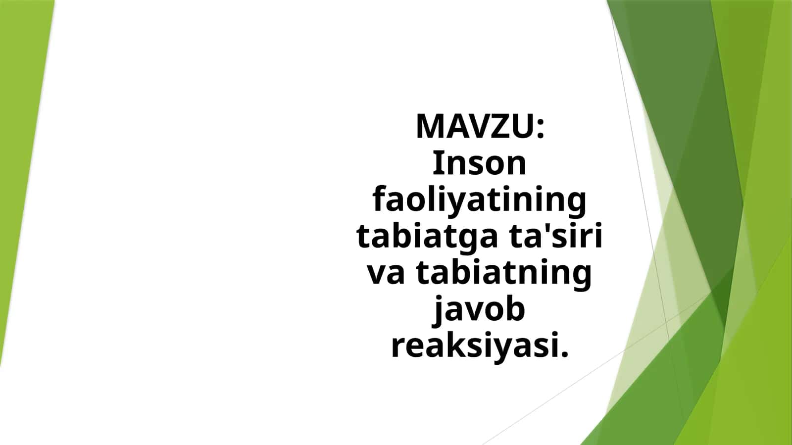 Inson faoliyati tabiatga ta'siri va tabiatning javobkarektsiyasi 1