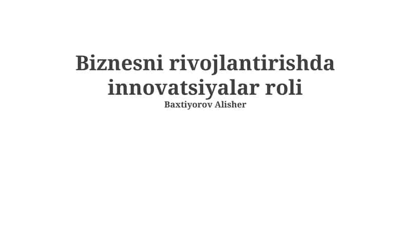 Innovatsiyalar va biznes rivojlanishi 1
