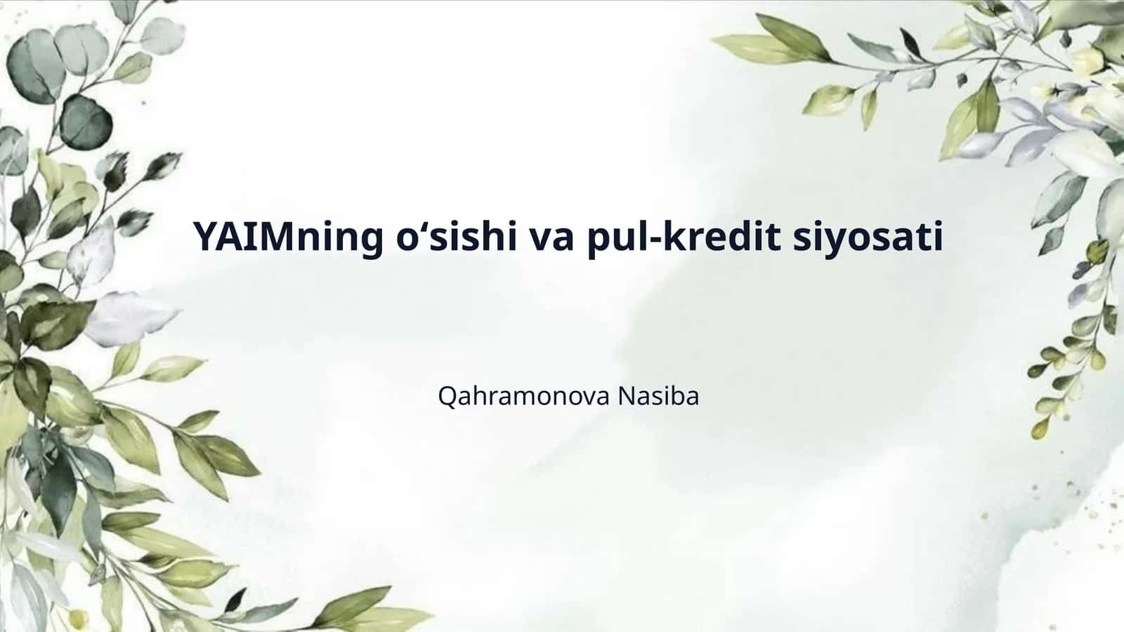 YAIMning oʻsishi va pul-kredit siyosati 1