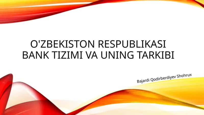 o'zbekiston Respublikasi bank tizimi va uning tarkibi 1