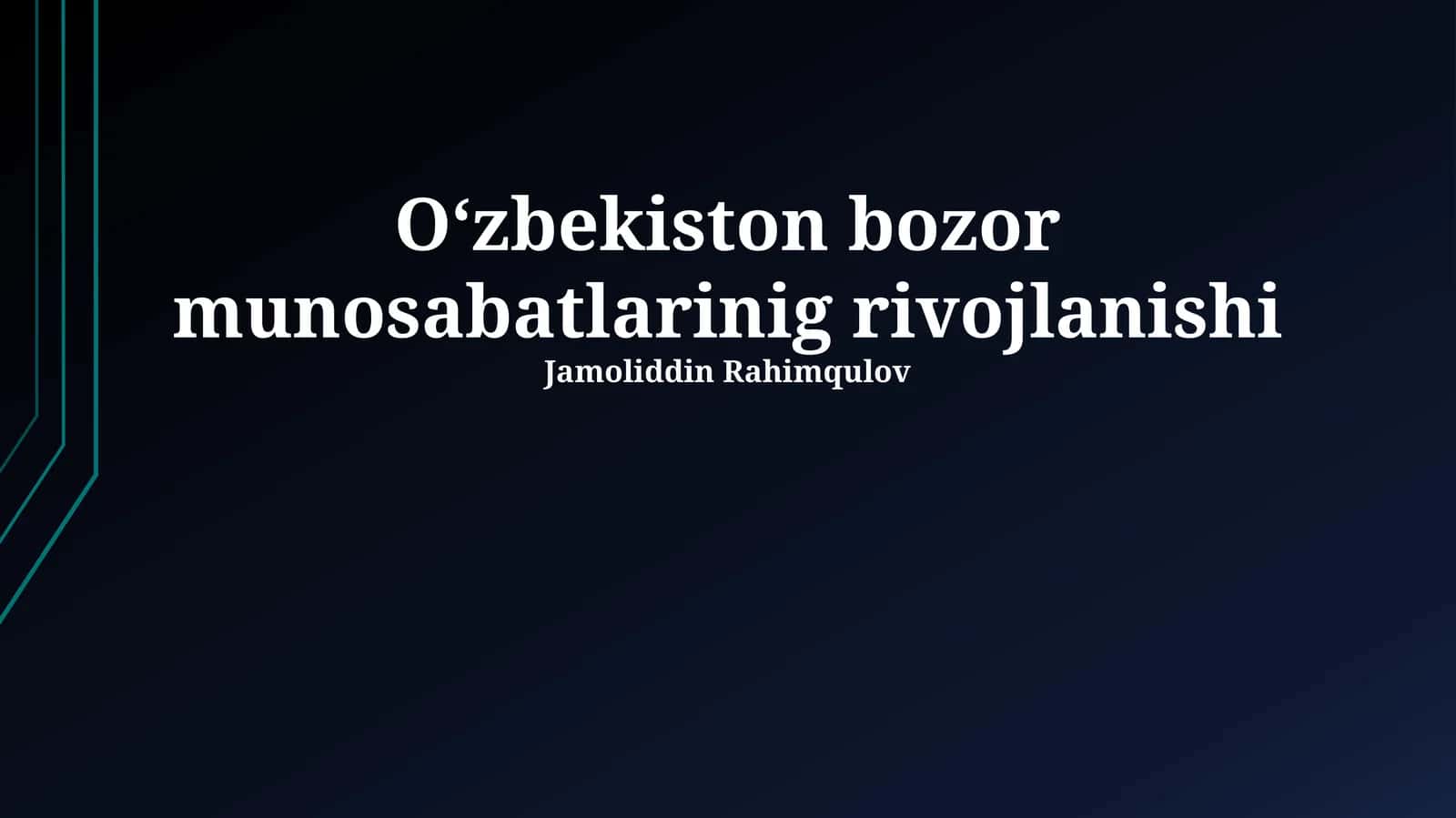 O'zbekiston bozor munosabatlarinig rivojlanishi 1