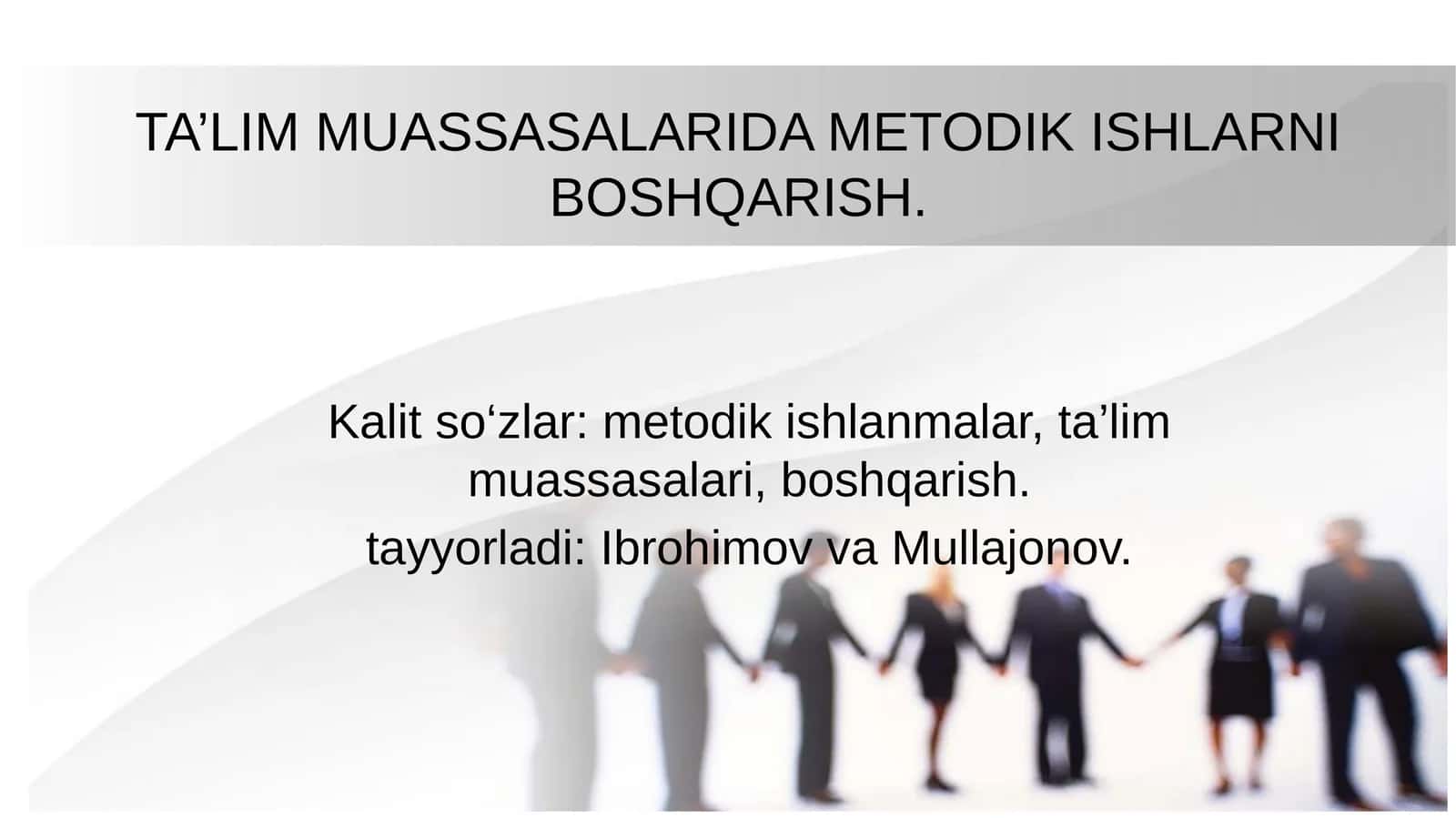 TA’LIM MUASSASALARIDA METODIK ISHLARNI BOSHQARISH 1
