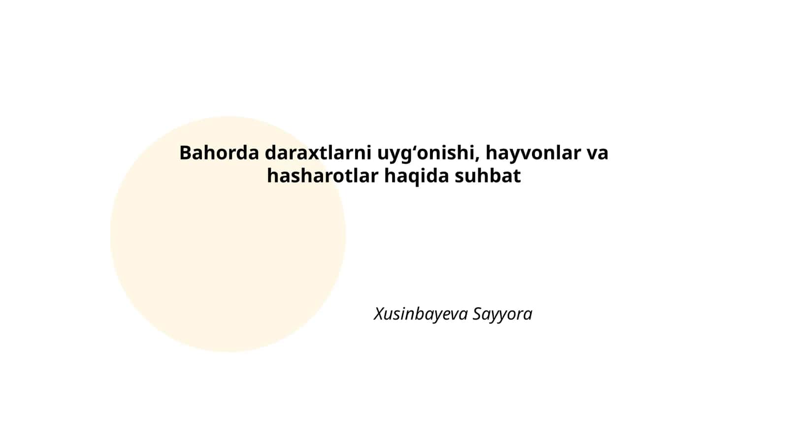 Bahorda daraxtlarni uygʻonishi, hayvonlar va hasharotlar haqida suhbat 1