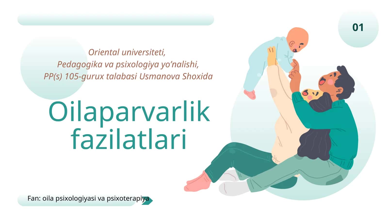 Oilaparvarlik fazilatlari 1
