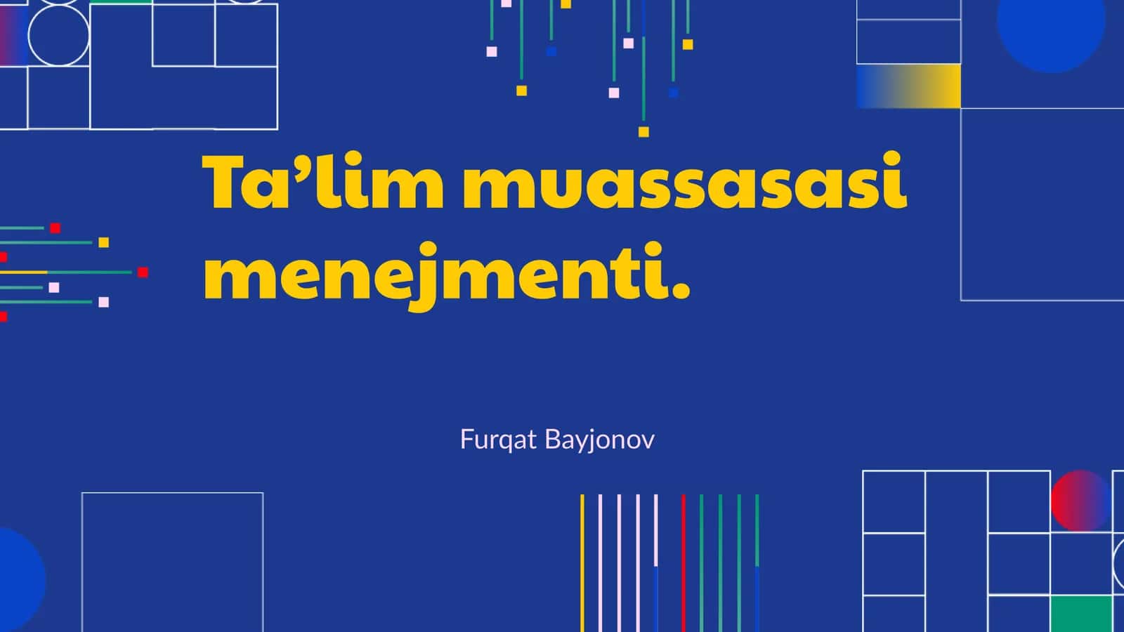 Ta’lim muassasasi menejmenti 1