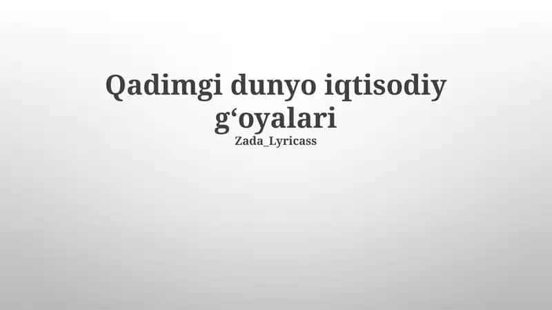 Qadimgi dunyo iqtisodiy gʻoyalari 1