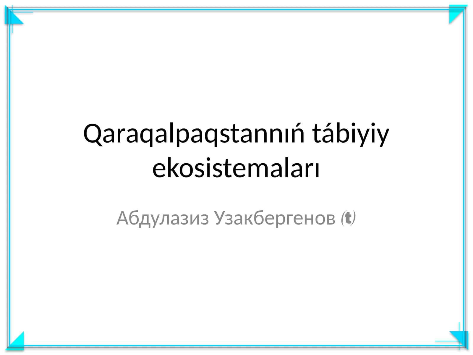 Qaraqalpaqstannıń tábiyiy ekosistemaları 1