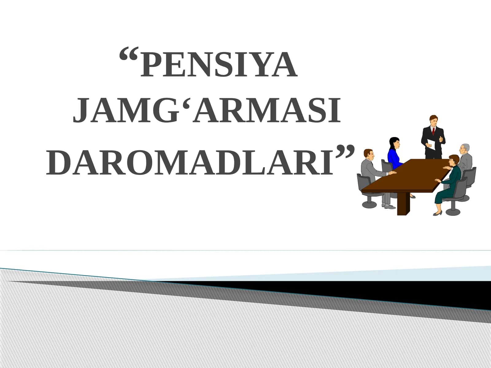 PENSIYA JAMG‘ARMASI DAROMADLARI 1