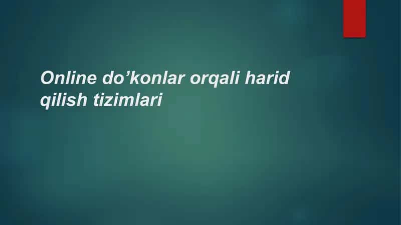 Online do’konlar orqali harid qilish tizimlari 1