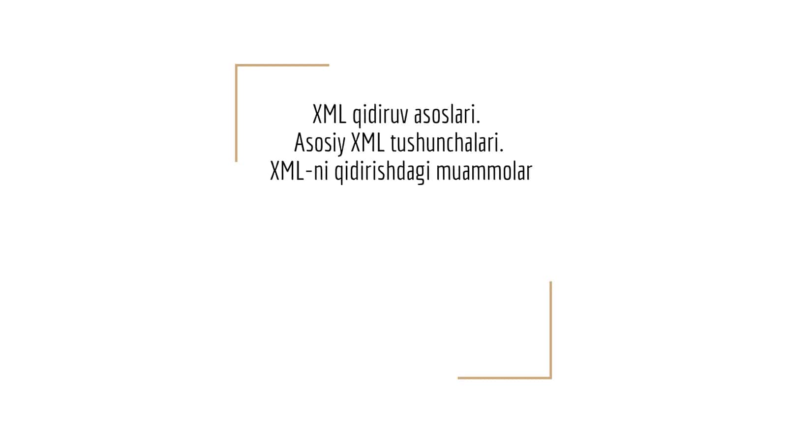 XML qidiruv asoslari.  Asosiy XML tushunchalari.  XML-ni qidirishdagi muammolar 1