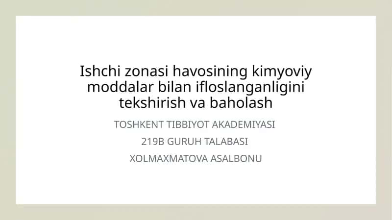Ishchi zonasi havosining kimyoviy moddalar bilan ifloslanganligini tekshirish va baholash 1