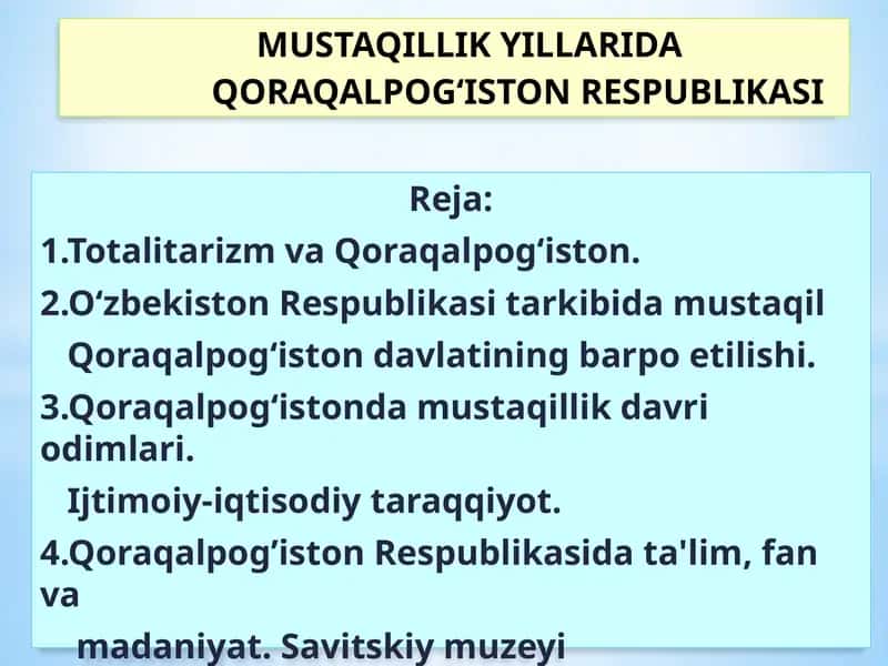 MUSTAQILLIKYILLARIDA QORAQALPOG‘ISTON RESPUBLIKASI 1