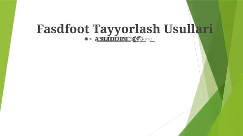 Fasdfoot Tayyorlash Usullari 1