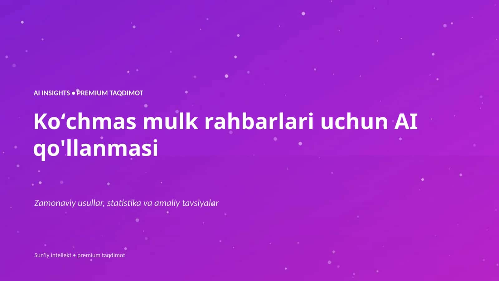 Koʻchmas mulk rahbarlari uchun AI qo'llanmasi 1