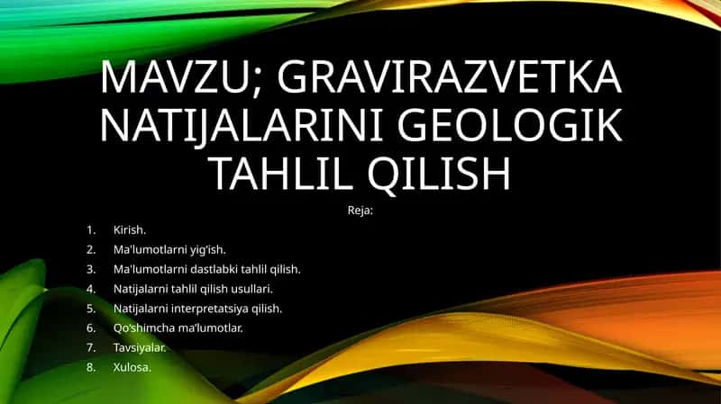 Gravirazvet kanatijalari ning geologik tahlil qilish 1