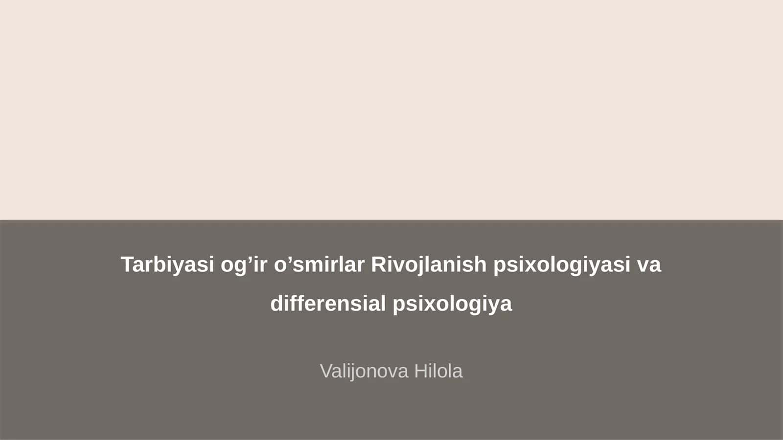 Og’ir o’smirlar Rivojlanish psixologiyasi va diffеrеnsial psixologiya 1