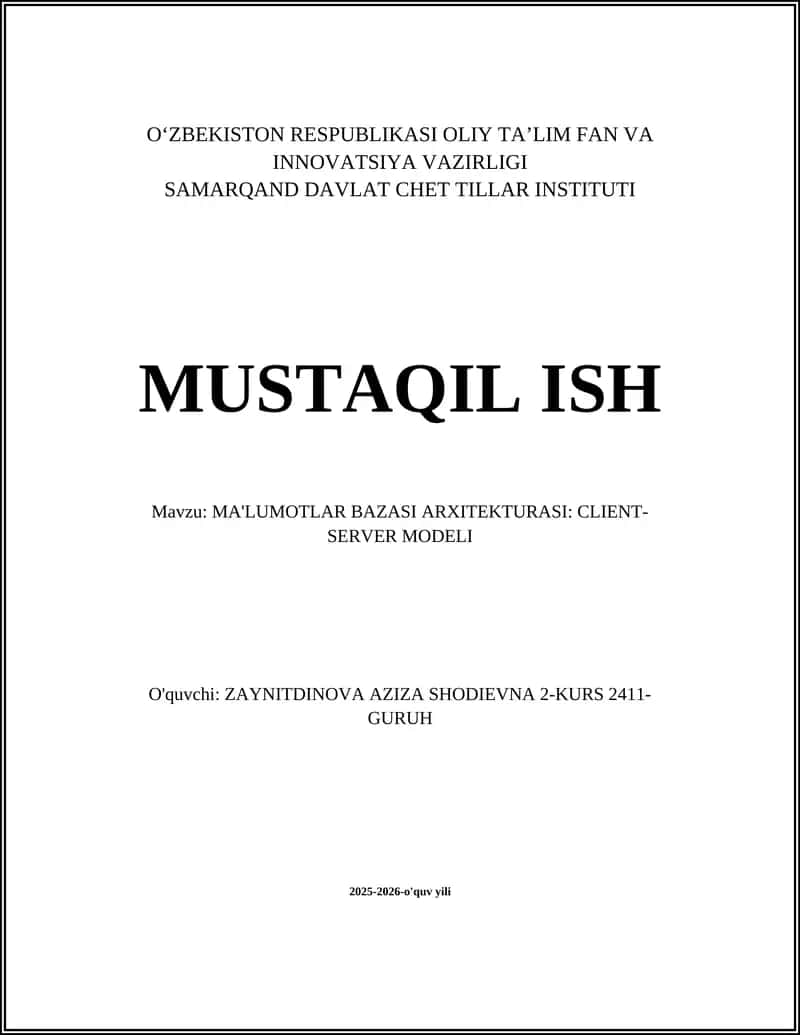 MA'LUMOTLAR BAZASI ARXITEKTURASI: CLIENT-SERVER MODELI 1