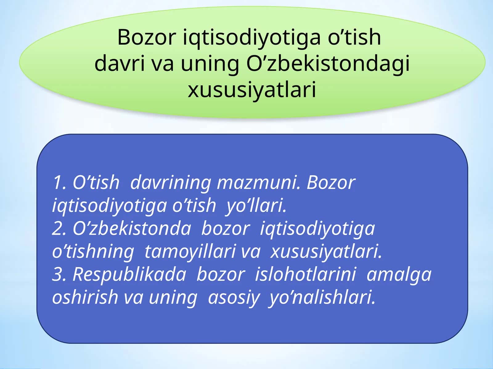 Bozor iqtisodiyotiga o’tish davriva uning O’zbekistondagi xususiyatlari 1