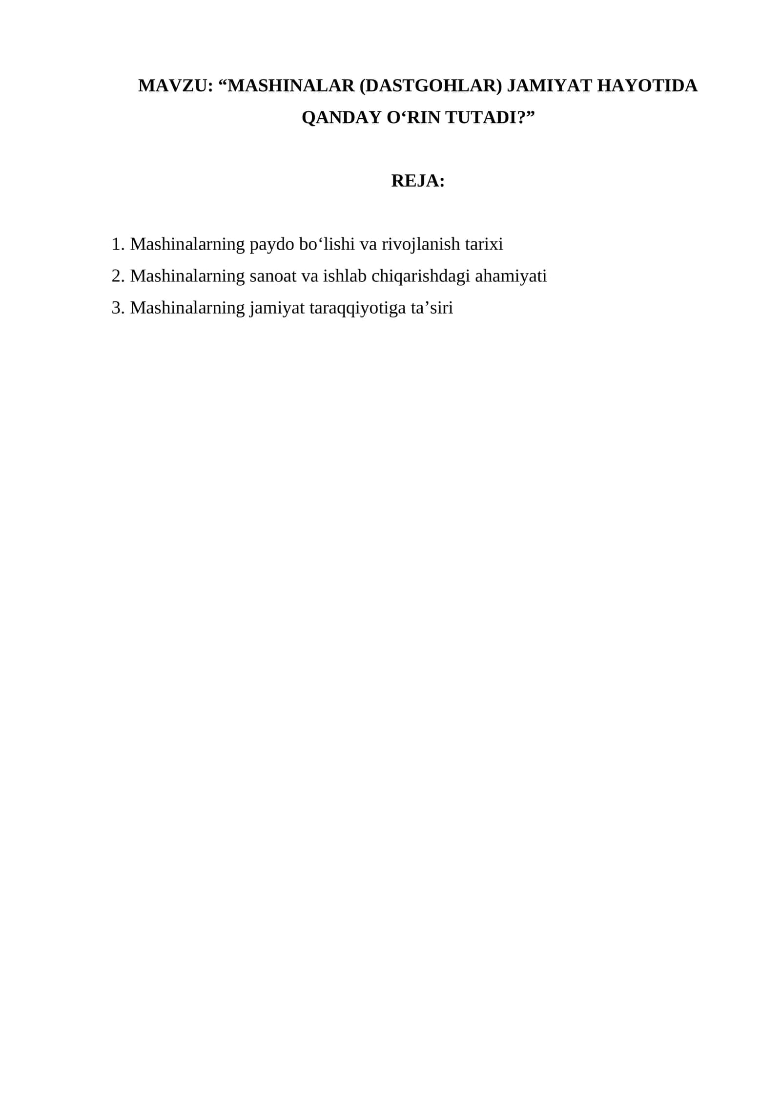MASHINALAR (DASTGOHLAR) JAMIYAT HAYOTIDA QANDAY O‘RIN TUTADI? 1