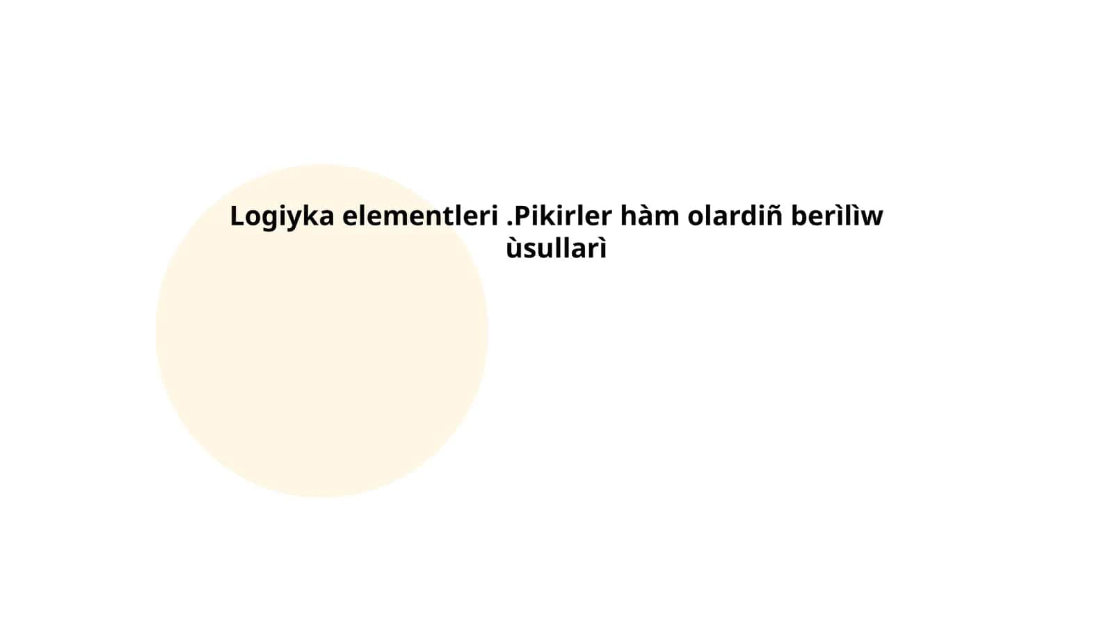 Logiyka elementleri.Pikirler hàm olardiñ berìlìw ùsullarì 1