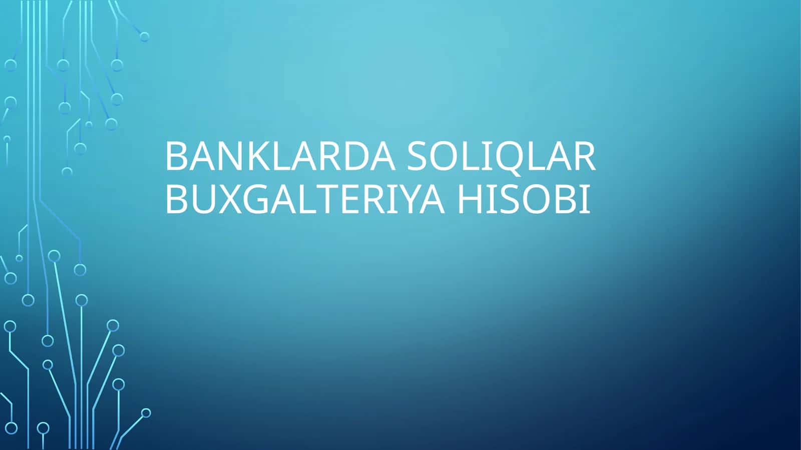 Banklarda Soliqlar Buxgalteriya Hisobi 1