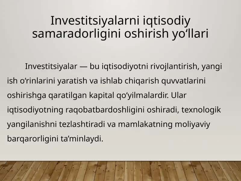 Investitsiyalarni iqtisodiy samaradorligini oshirish yo‘llari 1