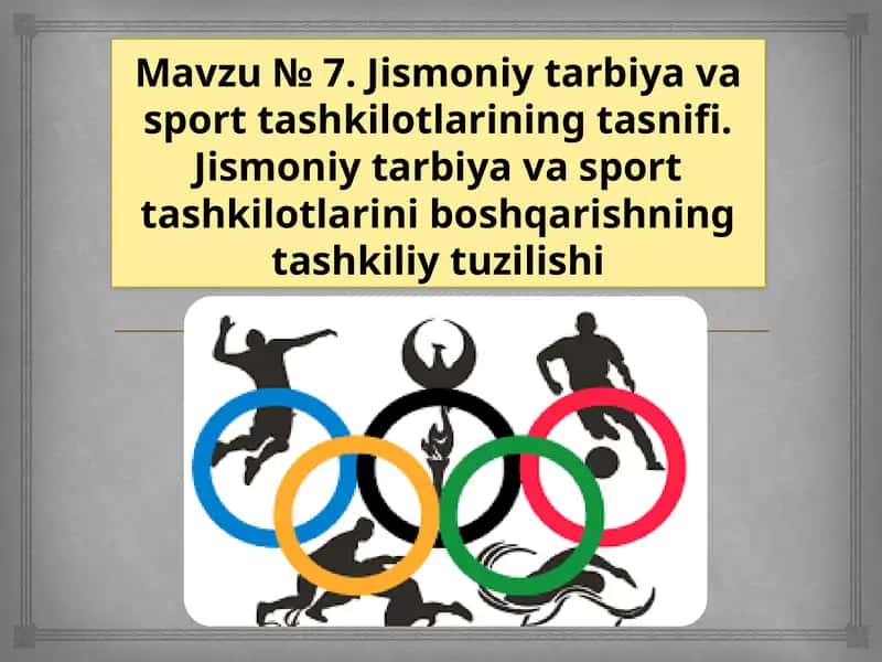 Jismoniy tarbiya va sport tashkilotlarining tuzilishi 1