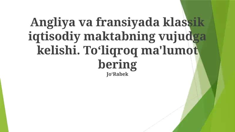 Angliya va fransiyada klassik iqtisodiy maktabning vujudga kelishi 1
