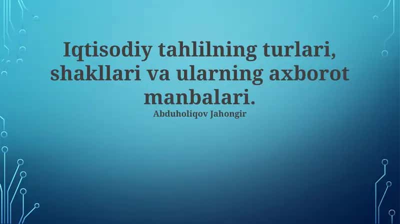 Iqtisodiy tahlilning turlari, shakllari va ularning axborot manbalari 1