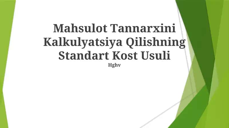 Mahsulot Tannarxini Kalkulyatsiya Qilishning Standart Kost Usuli 1